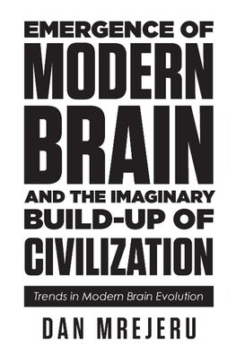 EMERGENCE OF MODERN BRAIN & TH