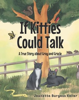 If Kitties Could Talk