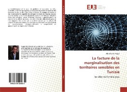 La facture de la marginalisation des territoires sensibles en Tunisie