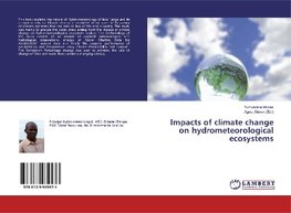 Impacts of climate change on hydrometeorological ecosystems