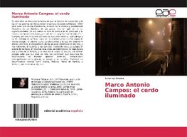 Marco Antonio Campos: el cerdo iluminado