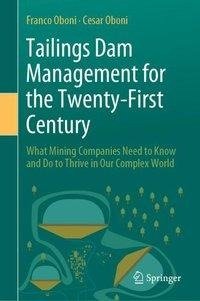 Tailings Dam Management for the Twenty-First Century