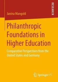 Philanthropic Foundations in Higher Education