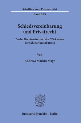 Schiedsvereinbarung und Privatrecht