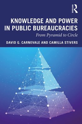 Knowledge and Power in Public Bureaucracies