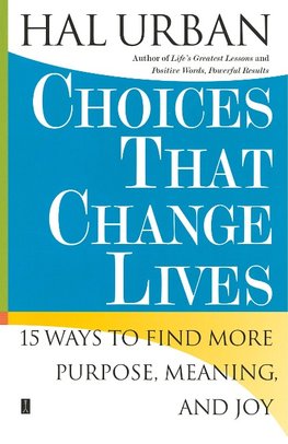 Choices That Change Lives