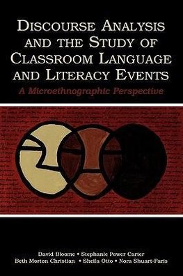 Bloome, D: Discourse Analysis and the Study of Classroom Lan