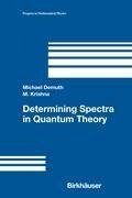 Determining Spectra in Quantum Theory