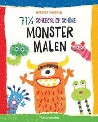 71 einhalb schrecklich schöne Monster malen. Lustige Ungeheuer Schritt für Schritt selber zeichnen. Für kleine Zeichner ab 5 Jahren