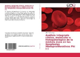 Análisis integrado clínico, molecular e histopatológico de la médula ósea en las Neoplasias Mieloproliferativas Phi (-)