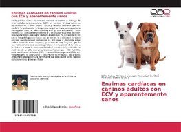 Enzimas cardíacas en caninos adultos con ECV y aparentemente sanos