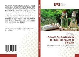 Activité Antibactérienne de l'huile de figuier de barbarie