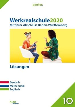 Werkrealschule 2020 - Mittlerer Abschluss. Deutsch, Mathematik, Englisch. Baden-Württemberg Lösungen