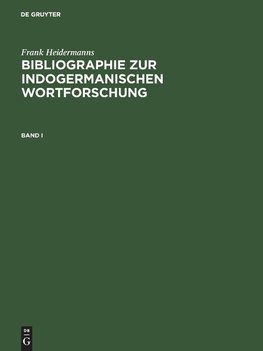 Bibliographie zur indogermanischen Wortforschung 3 Bde.