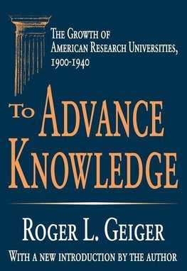 Geiger, R: To Advance Knowledge