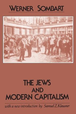 Sombart, W: Jews and Modern Capitalism