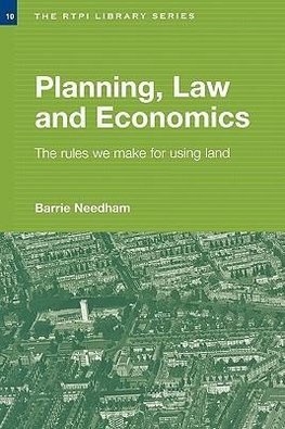 Needham, B: Planning, Law and Economics