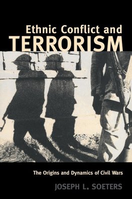 Soeters, J: Ethnic Conflict and Terrorism