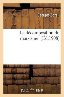 La Décomposition Du Marxisme