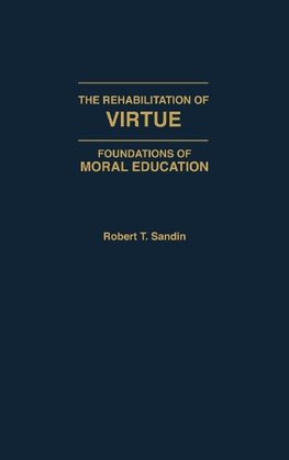 The Rehabilitation of Virtue