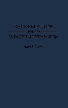 Race Relations Within Western Expansion