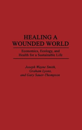 Healing a Wounded World