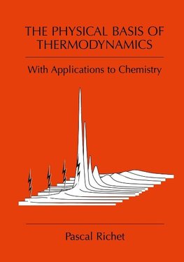 The Physical Basis of Thermodynamics