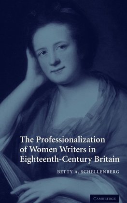 The Professionalization of Women Writers in Eighteenth-Century Britain