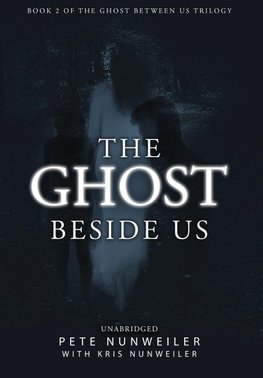 The Ghost Beside Us