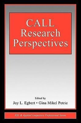 Egbert, J: CALL Research Perspectives