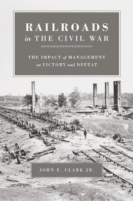 RAILROADS IN THE CIVIL WAR