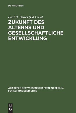 Zukunft des Alterns und gesellschaftliche Entwicklung