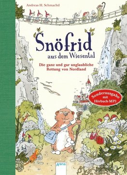 Snöfrid aus dem Wiesental (1). Die ganz und gar unglaubliche Rettung von Nordland