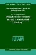 IUTAM Symposium on Diffraction and Scattering in Fluid Mechanics and Elasticity