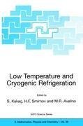 Low Temperature and Cryogenic Refrigeration