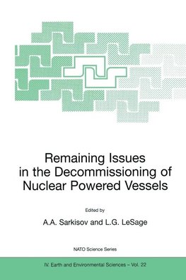 Remaining Issues in the Decommissioning of Nuclear Powered Vessels