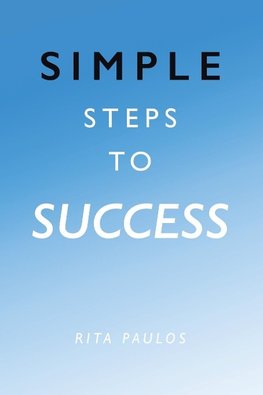 Simple Steps to Success