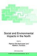 Social and Environmental Impacts in the North: Methods in Evaluation of Socio-Economic and Environmental Consequences of Mining and Energy Production in the Arctic and Sub-Arctic