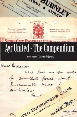 Ayr United - The Compendium