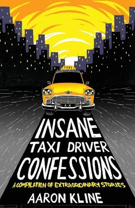 Insane Taxi Driver Confessions