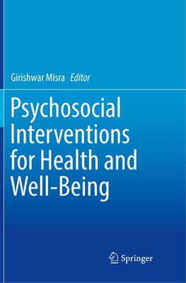 Psychosocial Interventions for Health and Well-Being