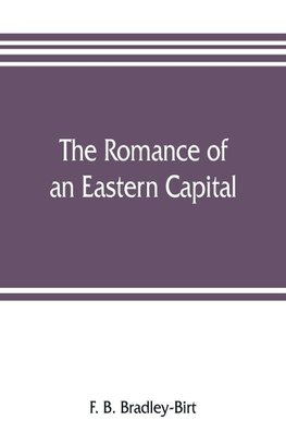 The romance of an eastern capital