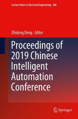 Proceedings of 2019 Chinese Intelligent Automation Conference