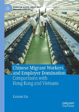 Chinese Migrant Workers and Employer Domination