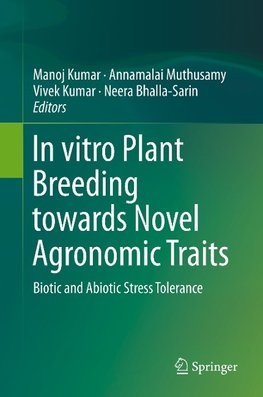 In vitro Plant Breeding towards Novel Agronomic Traits