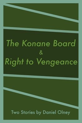 The Konane Board & Right to Vengeance