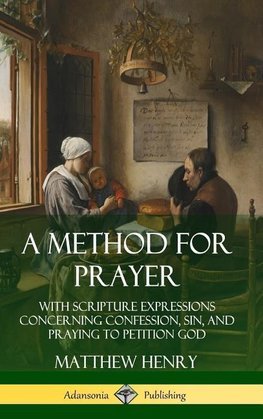 A Method for Prayer