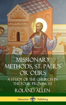 Missionary Methods, St. Paul's or Ours