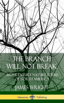 The Branch Will Not Break