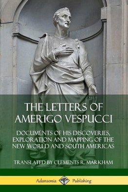 The Letters of Amerigo Vespucci